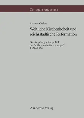 Gößner |  Weltliche Kirchenhoheit und reichsstädtische Reformation | eBook | Sack Fachmedien