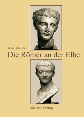 Johne |  Die Römer an der Elbe | eBook | Sack Fachmedien