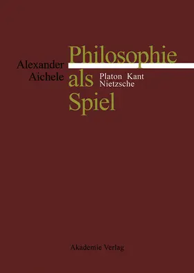 Aichele |  Philosophie als Spiel | eBook | Sack Fachmedien