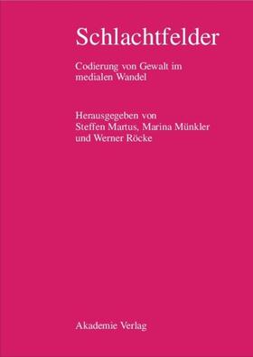 Martus / Münkler / Röcke |  Schlachtfelder | eBook | Sack Fachmedien