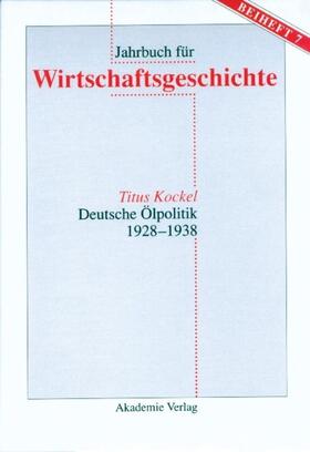Kockel |  Deutsche Ölpolitik 1928-1938 | eBook | Sack Fachmedien