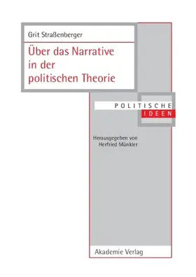 Straßenberger |  Über das Narrative in der politischen Theorie | eBook | Sack Fachmedien