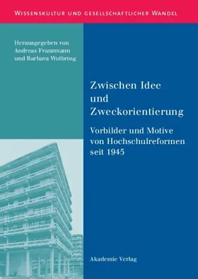 Wolbring / Franzmann |  Zwischen Idee und Zweckorientierung | eBook | Sack Fachmedien