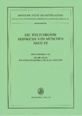 Shaw / Fournier / Gärtner |  Die Weltchronik Heinrichs von München. Neue Ee | eBook | Sack Fachmedien