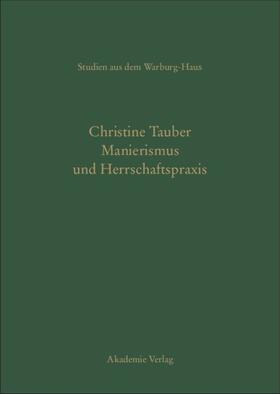 Tauber |  Manierismus und Herrschaftspraxis | eBook | Sack Fachmedien