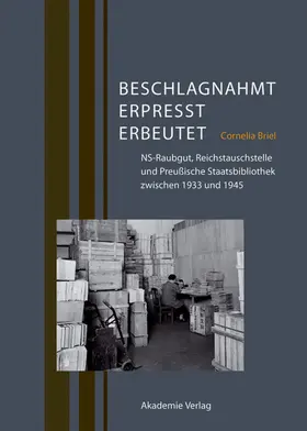 Briel |  Beschlagnahmt, erpresst, erbeutet | eBook | Sack Fachmedien