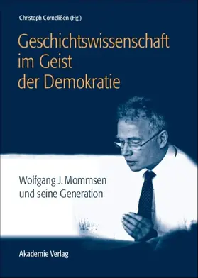 Cornelißen |  Geschichtswissenschaft im Geist der Demokratie | eBook | Sack Fachmedien