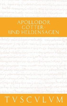 Apollodor / Dräger |  Götter- und Heldensagen / Bibliotheke | eBook | Sack Fachmedien