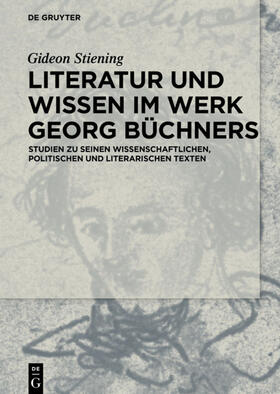 Stiening |  Literatur und Wissen im Werk Georg Büchners | eBook | Sack Fachmedien