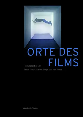 Frisch / Siegel / Sierek |  Orte des Films | eBook | Sack Fachmedien