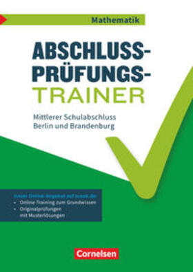  Abschlussprüfungstrainer Mathematik 10. Schuljahr - Mittlerer Schulabschluss - Berlin und Brandenburg | Buch |  Sack Fachmedien