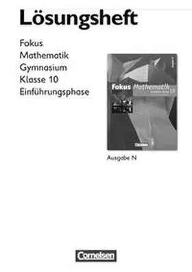 Höffken / Krysmalski / Lütticken |  Fokus Mathematik - Gymnasium - Ausgabe N / 10. Schuljahr: Einführungsphase - Lösungen zum Schülerbuch | Buch |  Sack Fachmedien