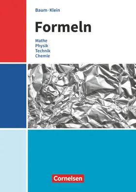 Baum / Schmid / Klein |  Formeln - Mathematik, Physik, Technik, Chemie | Buch |  Sack Fachmedien