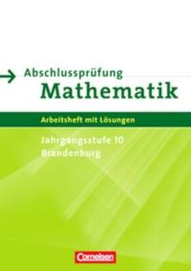 Rohde / Roscher / Rübesamen |  Abschlussprüfung Mathematik - Sekundarstufe I - Brandenburg / 10. Schuljahr - Arbeitsheft mit eingelegten Lösungen | Buch |  Sack Fachmedien
