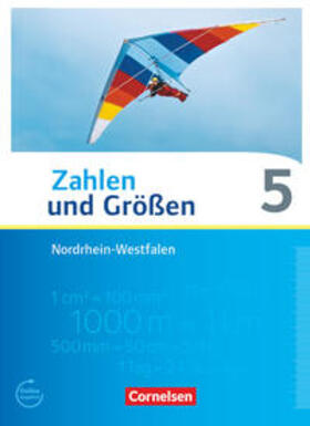 Gabriel / Wennekers / Knospe |  Zahlen und Größen 5. Schuljahr. Schülerbuch Nordrhein-Westfalen Kernlehrpläne | Buch |  Sack Fachmedien