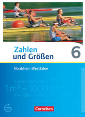 Gabriel / Wennekers / Knospe |  Zahlen und Größen 6. Schuljahr. Schülerbuch. Nordrhein-Westfalen Kernlehrpläne - Ausgabe 2013 | Buch |  Sack Fachmedien