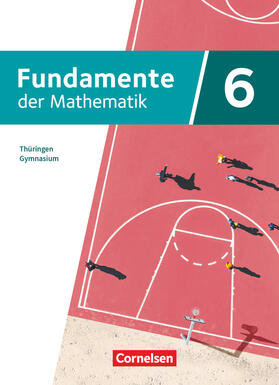  Fundamente der Mathematik 6. Schuljahr. Thüringen - Schülerbuch | Buch |  Sack Fachmedien