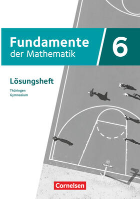  Fundamente der Mathematik 6. Schuljahr - Thüringen - Lösungen zum Schülerbuch | Buch |  Sack Fachmedien