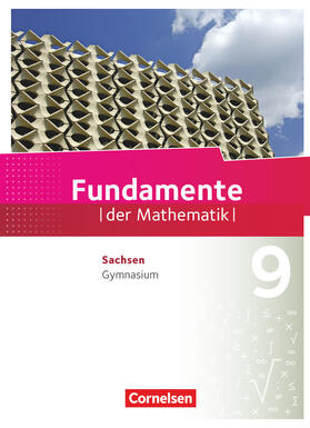  Fundamente der Mathematik 9. Schuljahr - Sachsen - Schülerbuch | Buch |  Sack Fachmedien