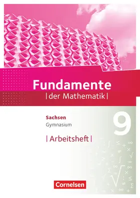  Fundamente der Mathematik 9. Schuljahr - Sachsen - Arbeitsheft mit Lösungen | Buch |  Sack Fachmedien