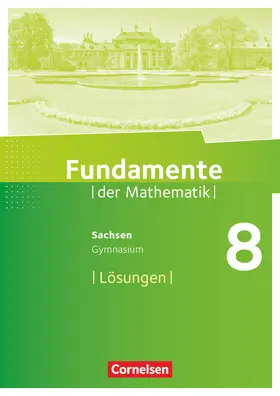  Fundamente der Mathematik 8. Schuljahr - Sachsen - Lösungen zum Schülerbuch | Buch |  Sack Fachmedien