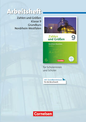  Zahlen und Größen 9. Schuljahr - Nordrhein-Westfalen Kernlehrpläne - Grundkurs - Arbeitsheft mit eingelegten Lösungen | Buch |  Sack Fachmedien