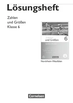 Gabriel / Wennekers / Schubert |  Zahlen und Größen 6. Schuljahr. Lösungen zum Schülerbuch. Nordrhein-Westfalen Kernlehrpläne.  Ausgabe 2013 | Buch |  Sack Fachmedien