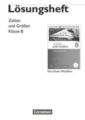 Schubert / Wennekers |  Zahlen und Größen 8. Schuljahr. Lösungen zum Schülerbuch. Nordrhein-Westfalen Kernlehrpläne.  Ausgabe 2013 | Buch |  Sack Fachmedien