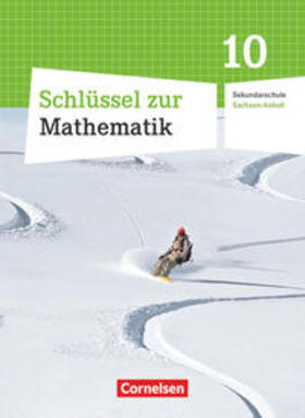 Gabriel / Wennekers / Knospe |  Mathematik 10. Schuljahr. Schülerbuch Schlüssel . Sekundarschule Sachsen-Anhalt | Buch |  Sack Fachmedien