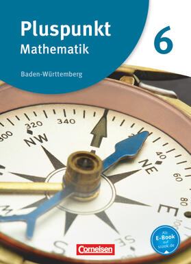 Bamberg / Bühler / Polzin |  Pluspunkt Mathematik - Baden-Württemberg - Neubearbeitung - Band 6 | Buch |  Sack Fachmedien