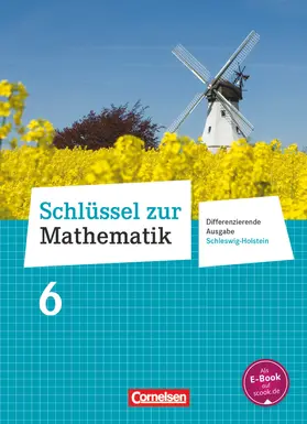 Berkemeier / Koullen / Gabriel |  Schlüssel zur Mathematik 6. Schuljahr - Differenzierende Ausgabe Schleswig-Holstein - Schülerbuch | Buch |  Sack Fachmedien