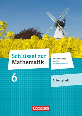 Hecht / Hoppert / Koullen |  Schlüssel zur Mathematik 6. Schuljahr - Differenzierende Ausgabe Schleswig-Holstein - Arbeitsheft mit Online-Lösungen | Buch |  Sack Fachmedien