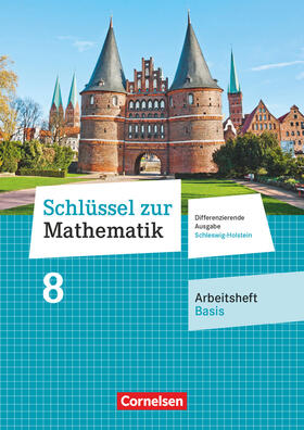  Schlüssel zur Mathematik 8. Schuljahr - Differenzierende Ausgabe Schleswig-Holstein - Arbeitsheft Basis mit Online-Lösungen | Buch |  Sack Fachmedien