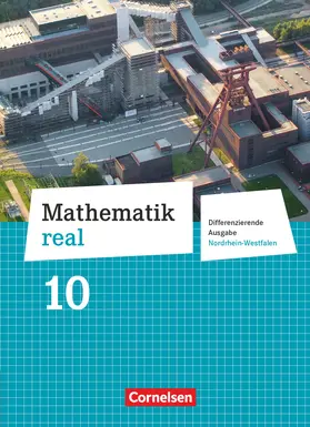 Cornetz / Koullen / Hecht |  Mathematik real 10. Schuljahr. Schülerbuch Differenzierende Ausgabe Nordrhein-Westfalen | Buch |  Sack Fachmedien