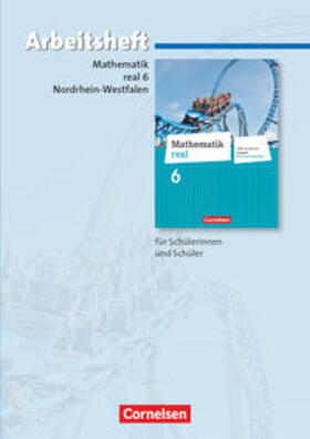  Mathematik real 6. Schuljahr. Arbeitsheft mit eingelegten Lösungen. Differenzierende Ausgabe Nordrhein-Westfalen | Buch |  Sack Fachmedien