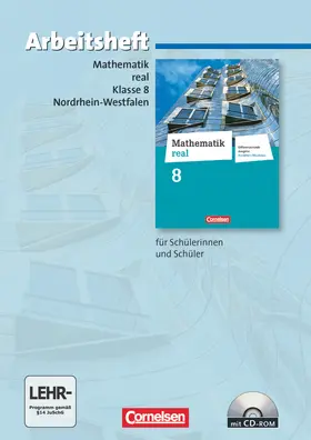  Mathematik real  8. Schuljahr. Arbeitsheft mit eingelegten Lösungen und CD-ROM. Differenzierende Ausgabe Nordrhein-Westfalen | Buch |  Sack Fachmedien