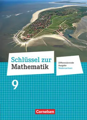 Cornetz / Koullen / Hecht |  Schlüssel zur Mathematik 9. Schuljahr. Schülerbuch Differenzierende Ausgabe Niedersachsen | Buch |  Sack Fachmedien