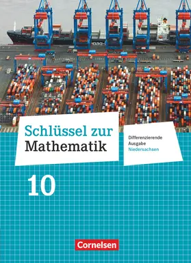 Cornetz / Koullen / Hecht |  Schlüssel zur Mathematik 10. Schuljahr. Schülerbuch Differenzierende Ausgabe Niedersachsen | Buch |  Sack Fachmedien