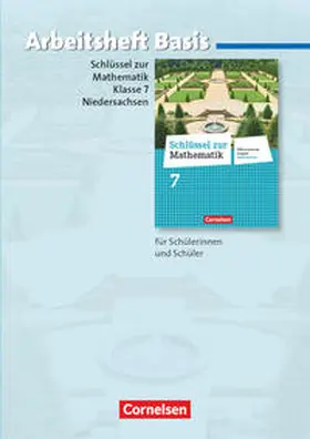  Schlüssel zur Mathematik  7. Schuljahr. Basisarbeitsheft mit eingelegten Lösungen. Differenzierende Ausgabe Niedersachsen | Buch |  Sack Fachmedien