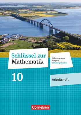  Schlüssel zur Mathematik 10. Schuljahr - Differenzierende Ausgabe Schleswig-Holstein - Arbeitsheft mit Online-Lösungen | Buch |  Sack Fachmedien