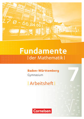  Fundamente der Mathematik 7. Schuljahr - Baden-Württemberg - Arbeitsheft mit Lösungen | Buch |  Sack Fachmedien
