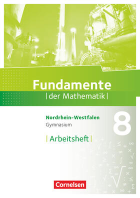 Pallack |  Fundamente der Mathematik 8. Schuljahr. Arbeitsheft mit Lösungen. Gymnasium Nordrhein-Westfalen | Buch |  Sack Fachmedien