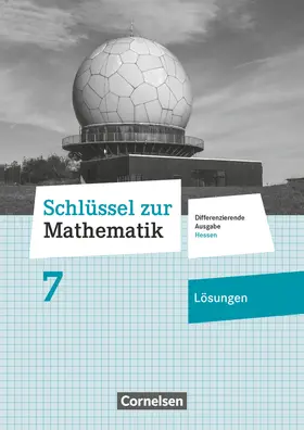  Schlüssel zur Mathematik 7. Schuljahr - Differenzierende Ausgabe Hessen - Lösungen zum Schülerbuch | Buch |  Sack Fachmedien