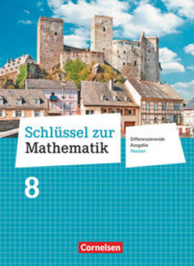 Berkemeier / Koullen / Gabriel |  Schlüssel zur Mathematik 8. Schuljahr - Differenzierende Ausgabe Hessen - Schülerbuch | Buch |  Sack Fachmedien