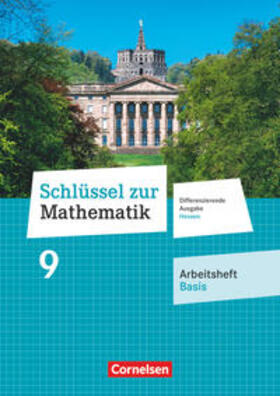  Schlüssel zur Mathematik 9. Schuljahr - Differenzierende Ausgabe Hessen - Arbeitsheft Basis mit eingelegten Lösungen | Buch |  Sack Fachmedien