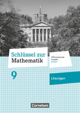 Berkemeier / Siebert |  Schlüssel zur Mathematik 9 HE Lös. zum SB | Buch |  Sack Fachmedien