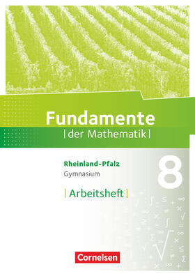  Fundamente der Mathematik 8. Schuljahr - Rheinland-Pfalz - Arbeitsheft mit Lösungen | Buch |  Sack Fachmedien