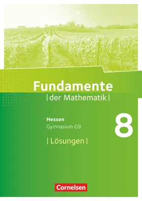  Fundamente der Mathematik 8. Schuljahr - Hessen - Lösungen zum Schülerbuch | Buch |  Sack Fachmedien