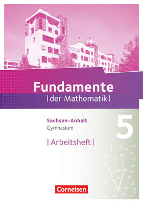  Fundamente der Mathematik 5. Schuljahr. Arbeitsheft Gymnasium Sachsen-Anhalt | Buch |  Sack Fachmedien