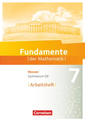  Fundamente der Mathematik 7. Schuljahr - Hessen - Arbeitsheft mit Lösungen | Buch |  Sack Fachmedien